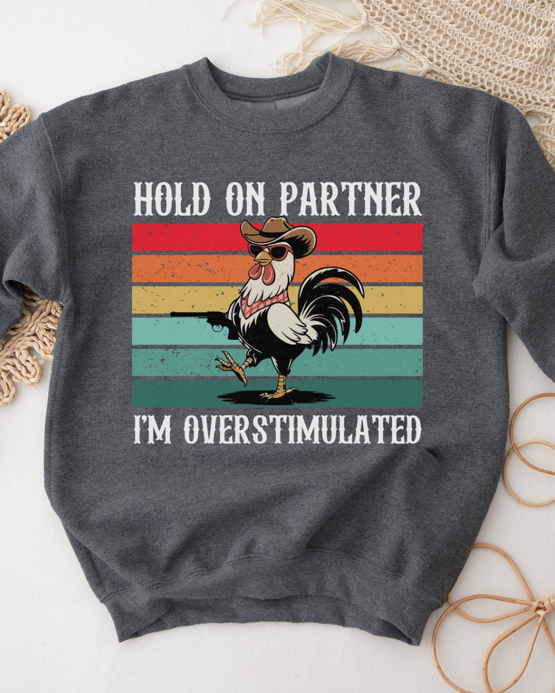 Overstimulated Rooster Sweatshirt