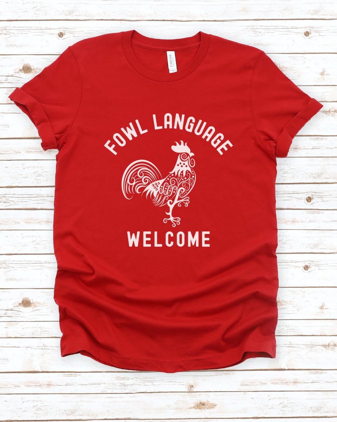 Fowl Language Welcome Tee