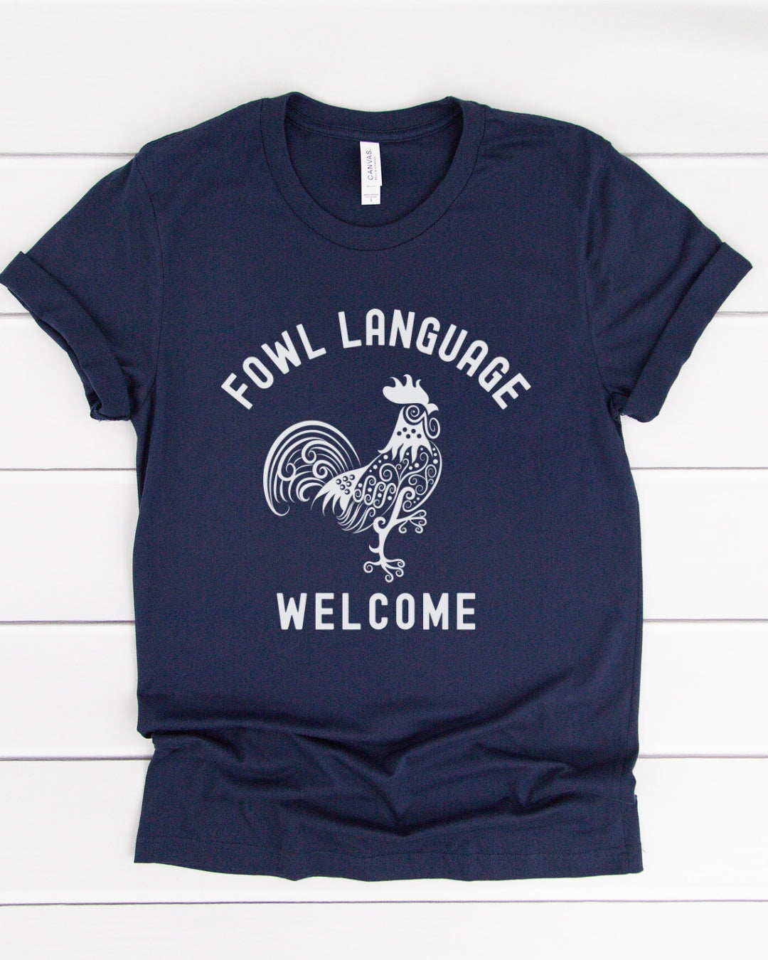 Fowl Language Welcome Tee
