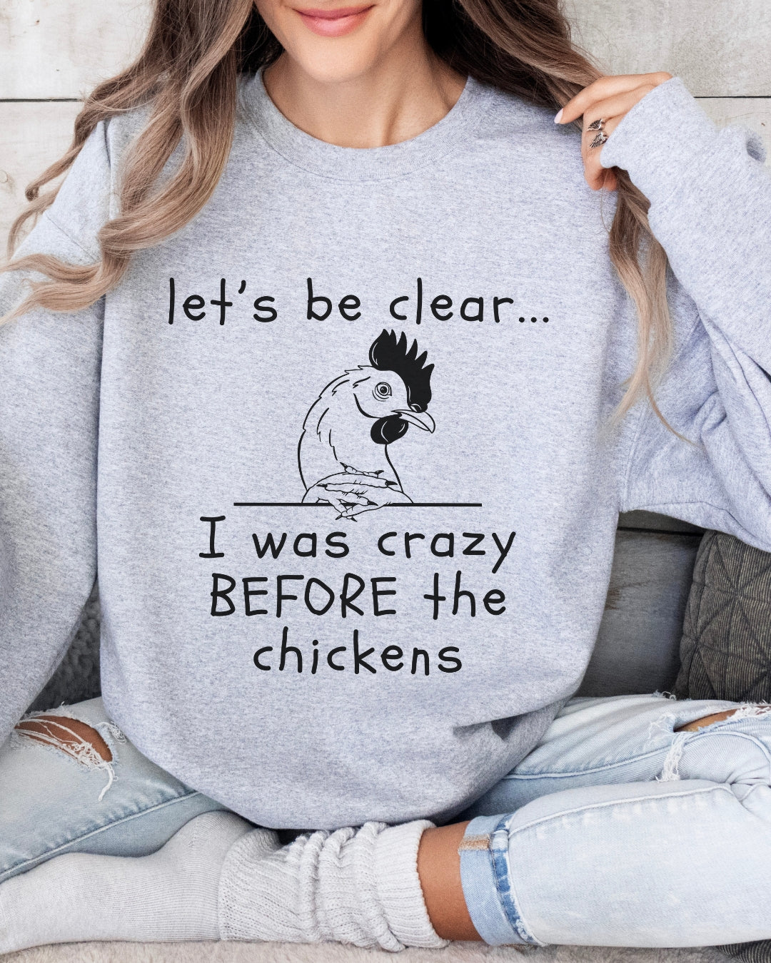 Crazy Chicken Lady Sweatshirt