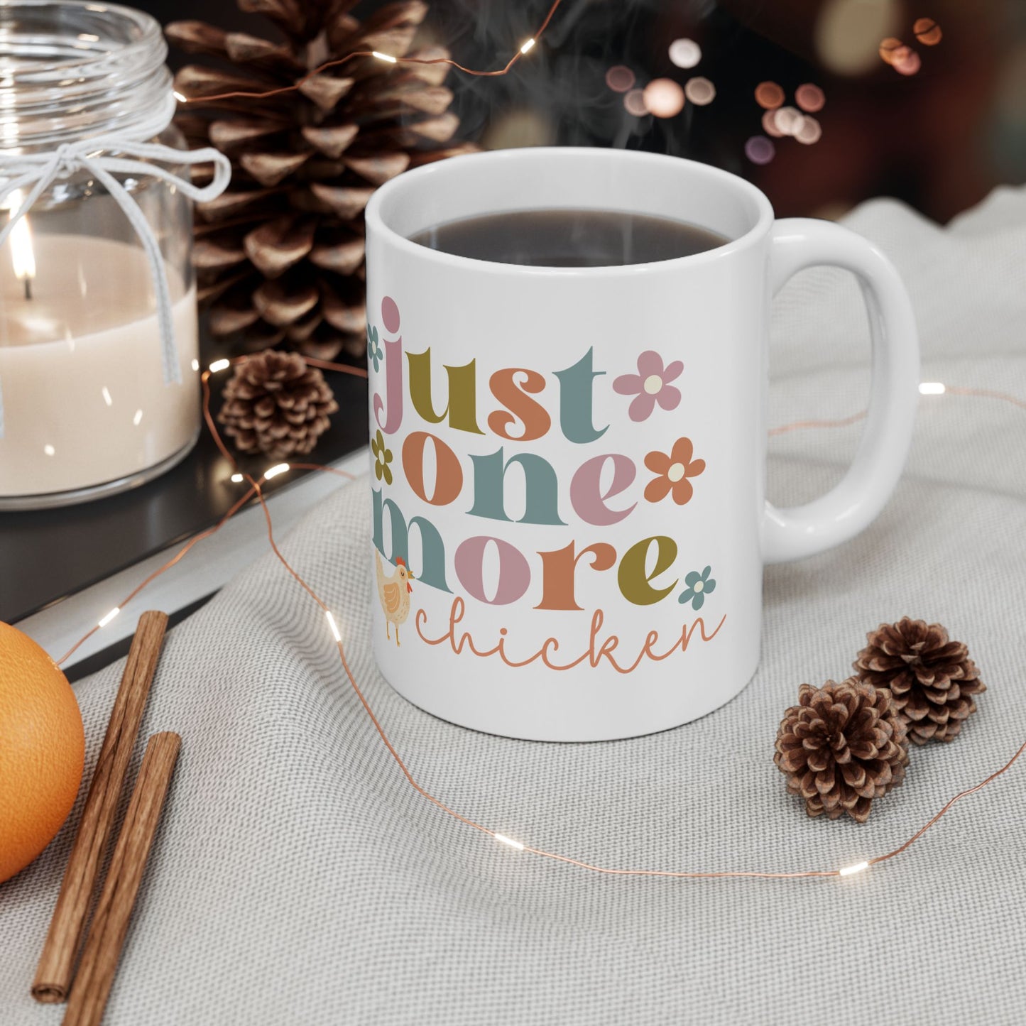 Just One More Chicken Mug