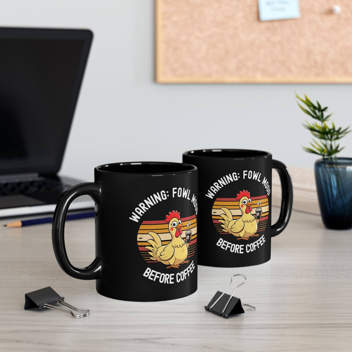 Fowl Mood Chicken Mug
