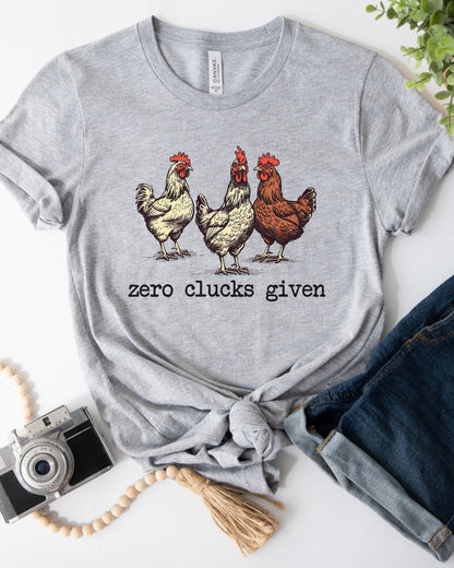 Zero Clucks Chickens Tee