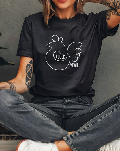 Cluck Yeah Chicken Tee