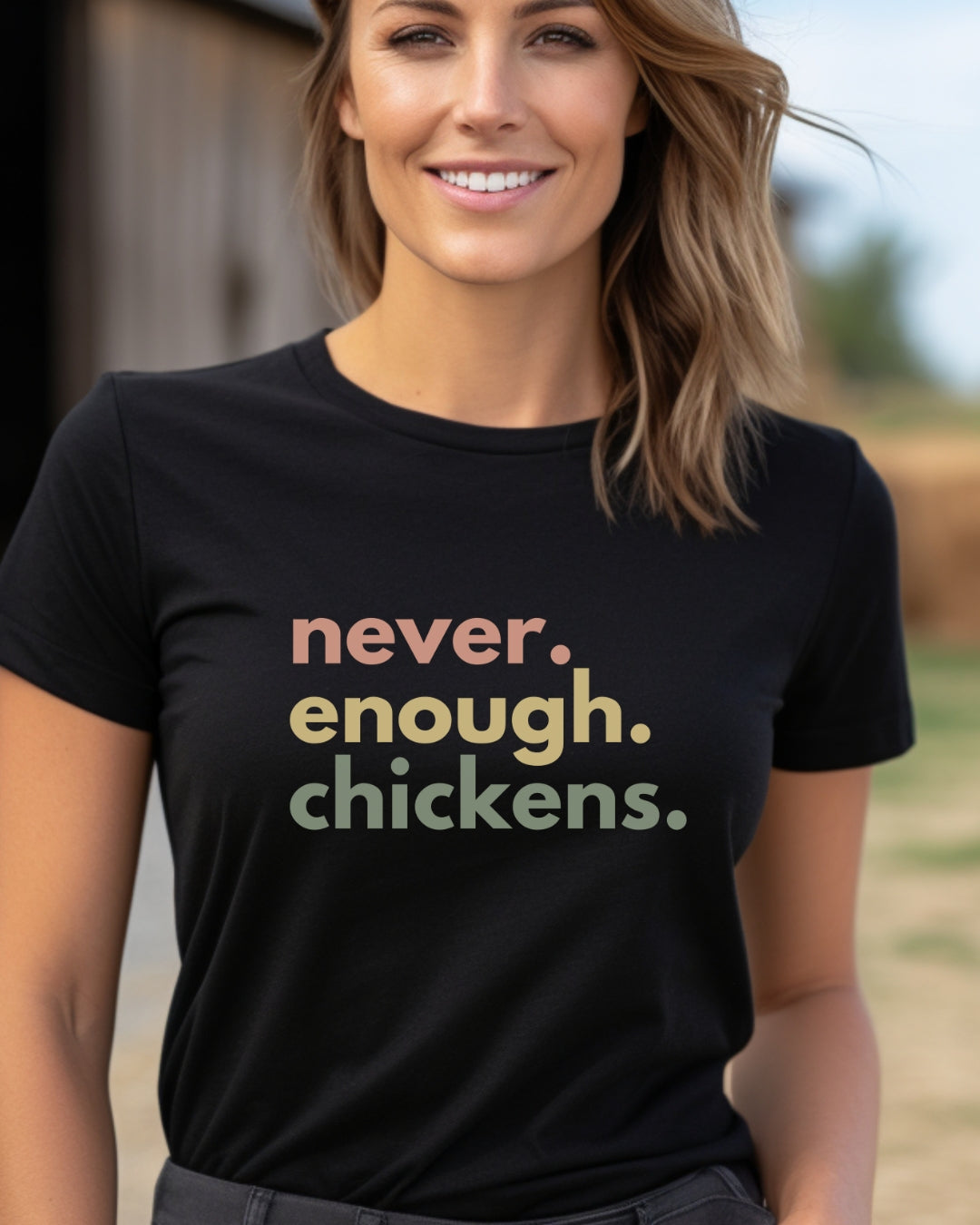 Never Enough Chickens Tee