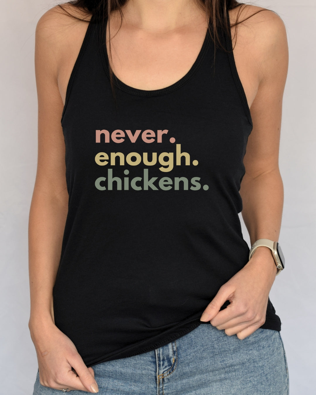 Never Enough Chickens Racerback Tank