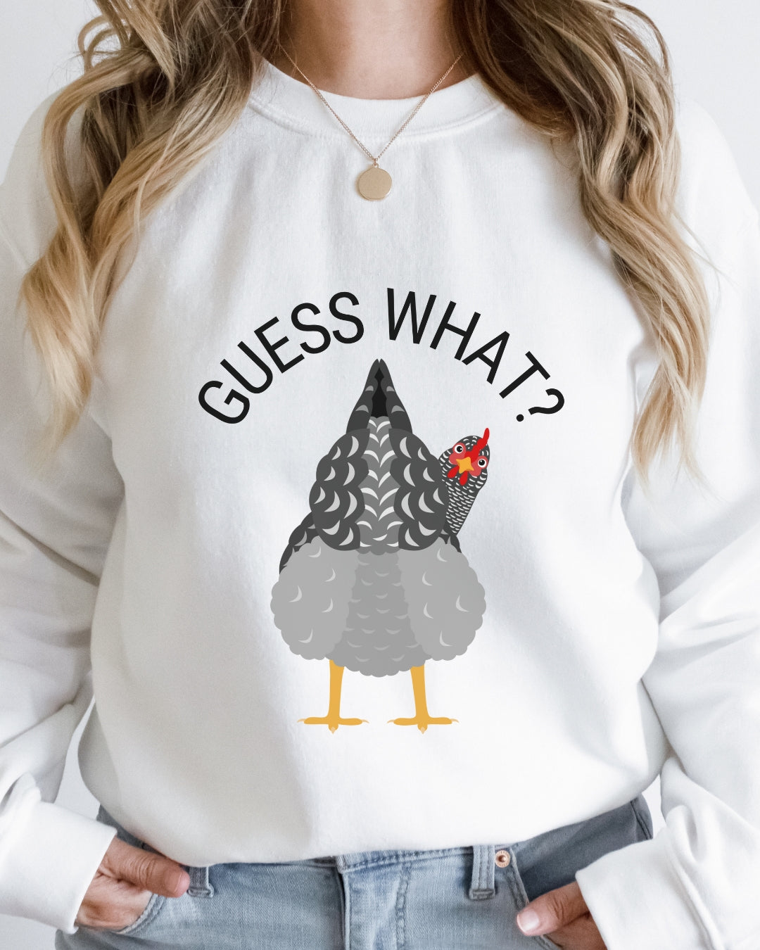 Guess What? Sweatshirt