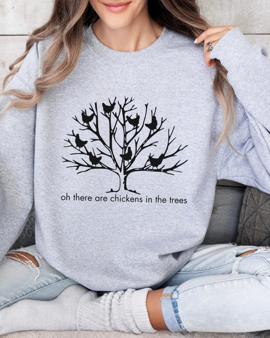 Chickens in the Trees Sweatshirt