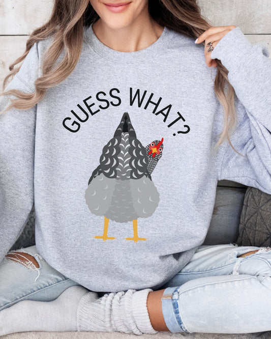 Guess What? Sweatshirt