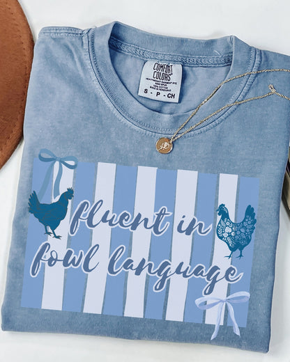 Fowl Language Blue Chicken Tee