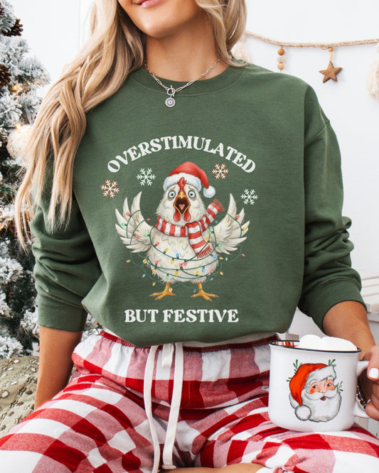 Overstimulated Christmas Chicken Sweatshirt