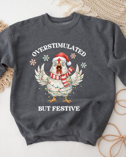 Overstimulated Christmas Chicken Sweatshirt